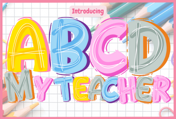 Abcd My Teacher: The Playful Font for Educational Projects