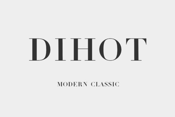 Dihot: The High-Contrast Serif for Modern Elegance
